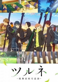 Tsurune: Kazemai High School Japanese Archery Club - Dangerous Shoot